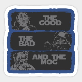 The good, the bad, and the mog Sticker